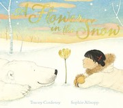 Front cover of A Flower In the Snow by Tracey Corderoy