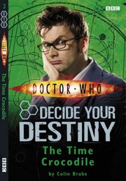 Cover of Doctor Who Time Crocodile: Decide Your Destiny (No. 3) by British Broadcasting Corporation