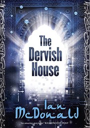Front cover of The Dervish House by Ian Mcdonald