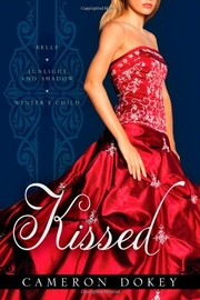 Cover of Kissed by Cameron Dokey