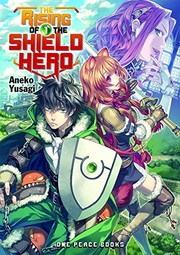 Front cover of The Rising of the Shield Hero Volume 1 by アネコユサギ