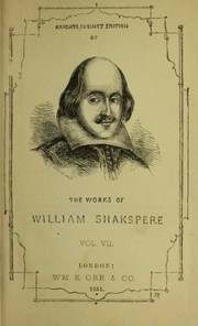 Front cover of The Knights Cabinet Edition of The Works of William Shakspere. Volume VIII (Hamlet / King Henry VIII / Romeo and Juliet) by William Shakespeare