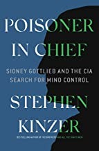 Cover of Poisoner In Chief by Stephen Kinzer