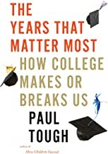 Front cover of The Years That Matter Most by Paul Tough