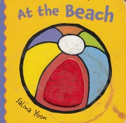 Cover of At the Beach by Salina Yoon