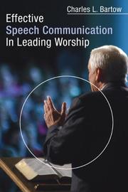 Front cover of Effective speech communication in leading worship by Charles L. Bartow