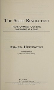 Front cover of The sleep revolution by Huffington, Arianna Stassinopoulos