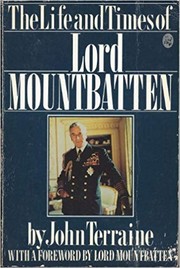 Front cover of The Life and Times of Lord Mountbatten by John Terraine