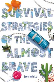 Front cover of Survival strategies of the almost brave by Jen White