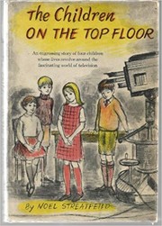 Front cover of The children on the top floor by Noel Streatfeild