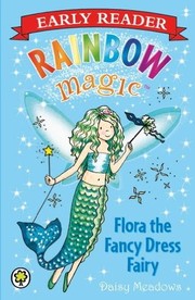 Front cover of Flora the Fancy Dress Fairy by Daisy Meadows