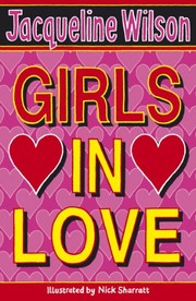 Front cover of Girls in Love (Girls #1) by Jacqueline Wilson