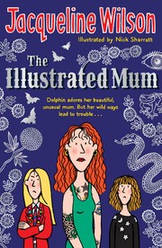 Front cover of The illustrated mum by Jacqueline Wilson