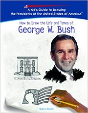 Cover of How to draw the life and times of George W. Bush by Roderic Schmidt