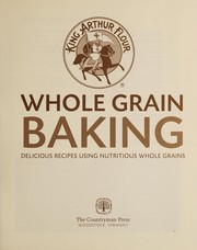 Front cover of King Arthur flour whole grain baking by King Arthur Flour (Firm)