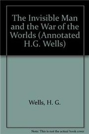 Front cover of The invisible man and the war of the worlds by H. G. Wells
