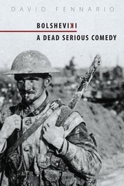 Front cover of Bolsheviki: A Dead Serious Comedy by David Fennario