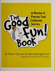 Front cover of The good fun! book by Karen Duncan