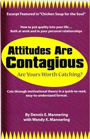 Cover of Attitudes are contagious by Dennis E. Mannering