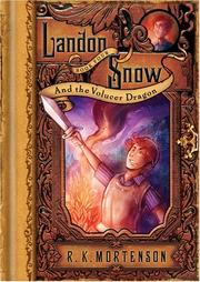 Front cover of Landon Snow and the Volucer Dragon (Landon Snow) by R. K. Mortenson