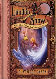 Front cover of Landon Snow and the Island of Arcanum (Landon Snow, Book 3) by R. K. Mortenson