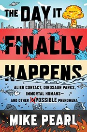 Front cover of The Day It Finally Happens by Mike Pearl