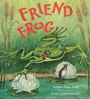 Cover of Friend frog by Alma Flor Ada