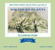 Front cover of Identification, selection, and use of southern plants for landscape design by Neil G. Odenwald