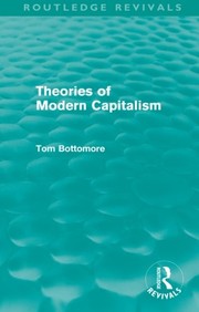 Cover of Theories of Modern Capitalism (Routledge Revivals) by Tom Bottomore
