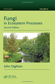 Cover of Fungi in Ecosystem Processes (Mycology) by John Dighton