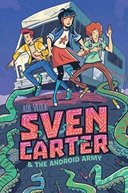 Front cover of Sven Carter & the Android Army (MAX) by Rob Vlock