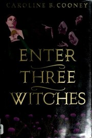 Cover of Enter three witches by Caroline B. Cooney