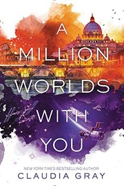 Front cover of A Million Worlds With You by Claudia Gray