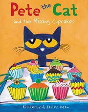 Cover of Pete the Cat and the Missing Cupcakes by James Dean