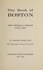 Front cover of The book of Boston by Marjorie Drake Ross