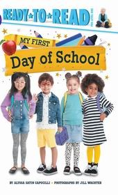 Front cover of My first day of school by Alyssa Satin Capucilli