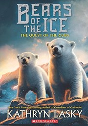 Front cover of The quest of the cubs by Kathryn Lasky