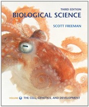 Front cover of Biological Science (v. 1): The Cell, Genetics, and Development by Scott Freeman