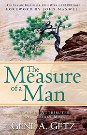 Front cover of The Measure of a Man by Gene A. Getz