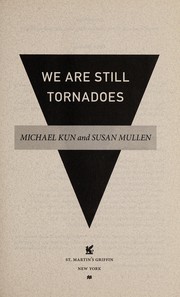 Cover of We are still tornadoes by Michael Kun