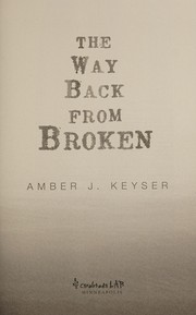 Cover of The way back from broken by Amber Keyser