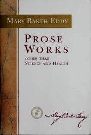 Cover of Prose Works by Mary Baker Eddy