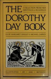 Front cover of The Dorothy Day Book by Margaret Quigley