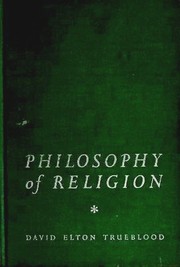 Front cover of Philosophy of religion by Elton Trueblood