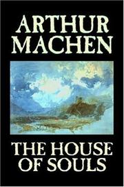 Front cover of The house of souls by Arthur Machen