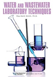 Front cover of Water and Wastewater Laboratory Techniques, Second Edition by Roy-Keith Smith