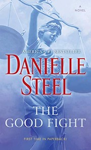 Front cover of The good fight by Danielle Steel