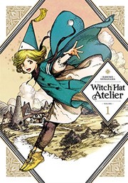 Cover of とんがり帽子のアトリエ (Tongari Bōshi no Atelier) #1 by 白浜鴎 [しらはまかもめ ; Kamome Shirahama]