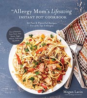 Front cover of An Allergy Mom's Lifesaving Instant Pot Cookbook by Megan Lavin