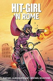 Front cover of Hit-Girl Volume 3 by Rafael Scavone